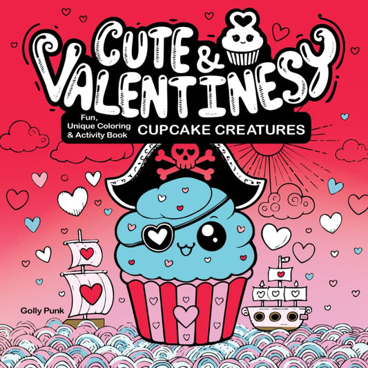 Cute & Valentinesy Cupcake Creatures Coloring & Activity Book - AI-assisted artwork, hand-refined and colorized by the artist.