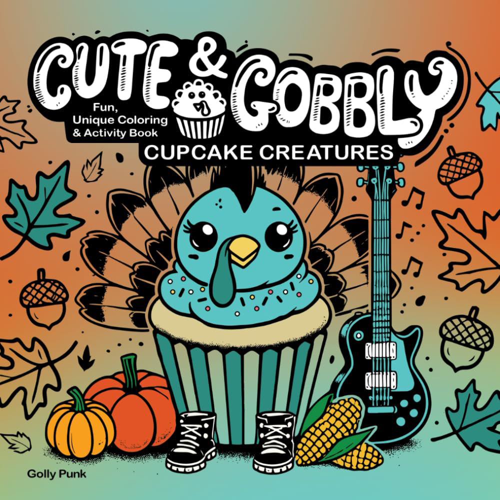 Cute & Gobbly Cupcake Creatures: Fun, Unique Coloring & Activity Book for Adults and Teens
