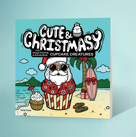 Cute & Christmasy Cupcake Creatures: Fun, Unique Coloring & Activity Book for Adults and Teens