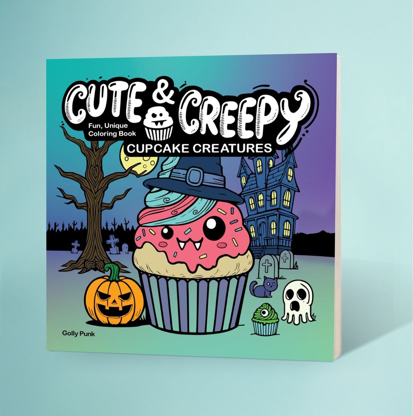 Pre-Order / Cute & Creepy Cupcake Creatures: Fun, Unique Coloring Book For Adults and Teens