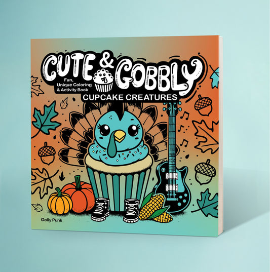 Cute & Gobbly Cupcake Creatures: Fun, Unique Coloring & Activity Book for Adults and Teens
